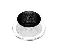 Dead to Sin, Alive to Christ - Romans 6:11 Christian Faith PopSockets PopGrip pour MagSafe