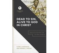 Dead to Sin, Alive to God in Christ Romans 6 for the Life of the Church - Klyne Snodgrass - Baker publishing group - ebook (ePub) - Livre