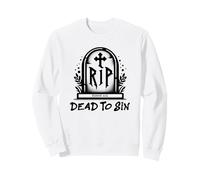 Dead to Sin - Romans 6:11 Christian Faith Graffiti Sweatshirt