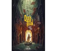 Dead Train T1 Tome 1 : La prophétie de la Vierge Noire - Wallace - Petit A Petit Bd Eds - cartonné - Bande dessinée