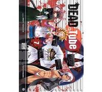 Dead tube T07 Mikoto Yamaguchi (Auteur), Touta Kitakawa (Dessinateur)