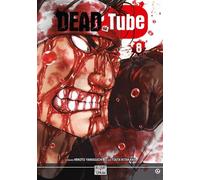 Dead Tube – Tome 8 – Delcourt