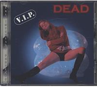 Dead - V.I.P [Import]