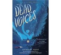 Dead Voices | Katherine Arden Katherine Arden (Auteur)