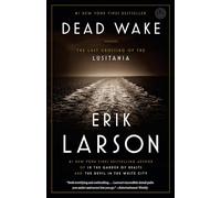 Dead Wake: The Last Crossing of the Lusitania