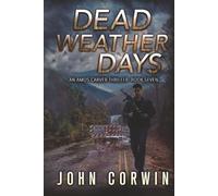 Dead Weather Days: A Vigilante Mystery Action Thriller