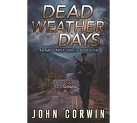 Dead Weather Days: A Vigilante Mystery Action Thriller