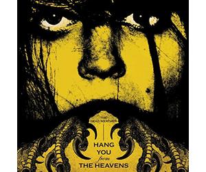 DEAD WEATHER - HANG YOU FROM THE HEAVENS