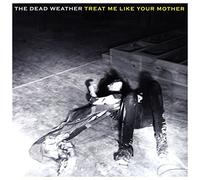 Dead Weather - Treat Me Like Your Mother