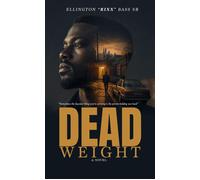 Dead Weight - Ellington RIXX Bass Sr - Black Insignia Group - ebook (ePub) - Livre
