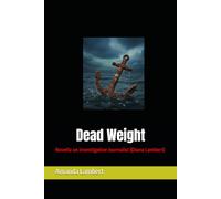 Dead Weight: Novella on Investigative Journalist (Diana Lambert)