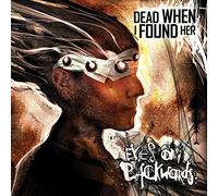 Dead When I Found He - Eyes on Backwards