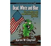 Dead, White And Blue