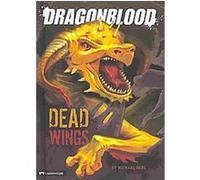 Dead Wings, Dragonblood Michael Dahl (Auteur)