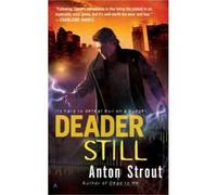 Deader Still Anton Strout (Auteur)