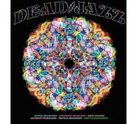 Deadjazz (Plays The Music Of The Grateful Dead)