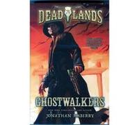 Deadlands: Ghostwalkers (Paperback) Jonathan Maberry, (Auteur)