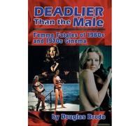 Deadlier Than The Male