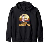 Deadlifting Gifts - I Could Deadlift You Workout Exercise Sweat à Capuche