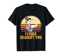 Deadlifting Gifts - I Could Deadlift You Workout Exercise T-Shirt
