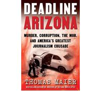 Deadline Arizona - Thomas Maier - Diversion Books - ebook (ePub) - Livre