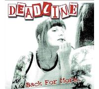 Deadline - Back for More [Import]