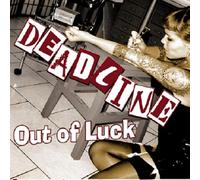 Deadline - Out of Luck [Import]