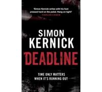 Deadline Simon Kernick Simon Kernick (Auteur)