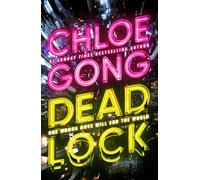 Deadlock - Chloe Gong - Hodderscape - ebook (ePub) - Livre