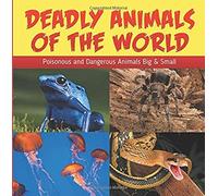 Deadly Animals Of The World