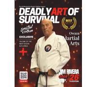 Deadly Art of Survival Magazine 26th Edition Featuring Jim Rivera | The #1 Martial Arts Magazine Worldwide MMA, Traditional Karate, Kung Fu, Goju-Ryu, and More