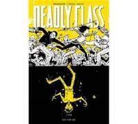 Deadly Class Volume 4 Die for Me by Rick Remender Wes Craig, Rick Remender (Auteur)