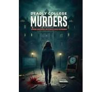 Deadly College Murders Paperback Book By Bree T. Wilson