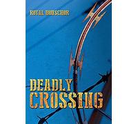 Deadly Crossing