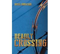 Deadly Crossing