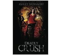 Deadly Crush