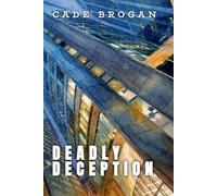 Deadly Deception: Book #2 in the Rylee Hayes Thriller Series