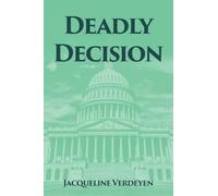 Deadly Decision