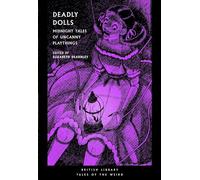 Deadly Dolls: Midnight Tales of Uncanny Playthings