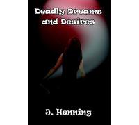 Deadly Dreams And Desires