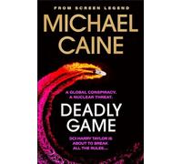 Deadly Game: The stunning thriller from the screen legend Michael Caine