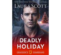 Deadly Holiday A Christian Romantic Suspense - Laura Scott - Readscape Publishing, LLC - ebook (ePub) - Livre