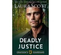 Deadly Justice: A Christian Romantic Suspense - Laura Scott - Readscape Publishing, LLC - ebook (ePub) - Livre