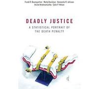 Deadly Justice: A Statistical Portrait of the Death Penalty - [Version Originale] Inconnu (Auteur)