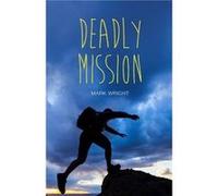Deadly Mission by Mark Wright Mark Wright (Auteur)
