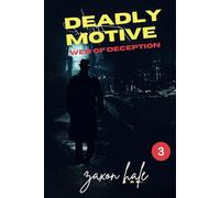 Deadly Motive: Web of Deception -SERISE 3