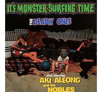 Deadly Ones - It's Monster Surfing Time [Import]