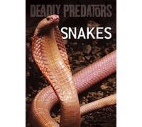 Deadly Predators - Snakes [Import anglais]