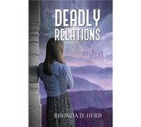 Deadly Relations by Rhonda D. Herb Other Book Rhonda D. Herb (Auteur)