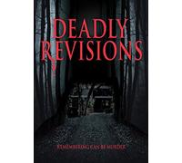 Deadly Revisions